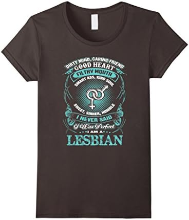 Women's I'm a Lesbian Dirty Mind Caring Friend Good Heart T-Shirt Medium Asphalt