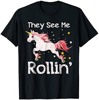 They See Me Rollin Magical Unicorn Funny T-Shirt