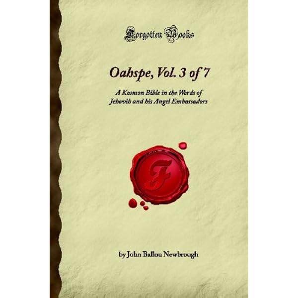 Oahspe, A New Bible In The Words Of Jehovih And His Angel