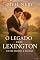 Livro O Legado dos Lexington : Entre Honra e Paixão