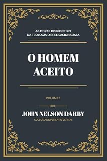 Livro O Homem Aceito (Coleção J. N. Darby Livro 1)