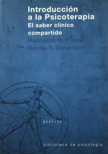 Introduccion a la Psicoterapia - El Saber Clinico Compartido (Spanish Edition)