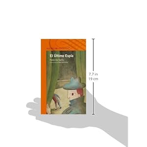 El Último Espía (Serie Naranja/ Orange Serie) (Spanish Edition)