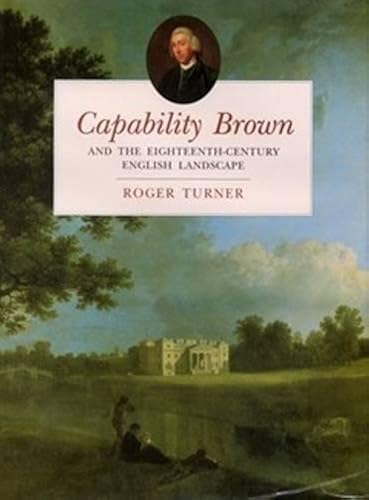 Download Capability Brown: And the Eighteenth-Century English Landscape PDF