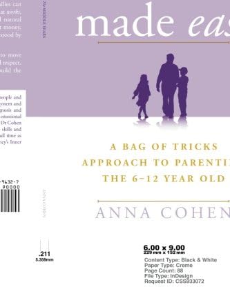 Parenting Made Easy - The Middle Years: A Bag of Tricks Approach to Parenting the 6-12 Year Old