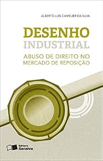 Livro Desenho industrial - Abuso de direito no mercado de reposição