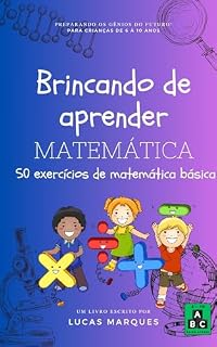 Livro Brincando De Aprender: Matemática: 50 Exercícios de Matemática Básica