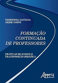 Livro Formação Continuada de Professores: Práticas de Ensino e Transposição Didática