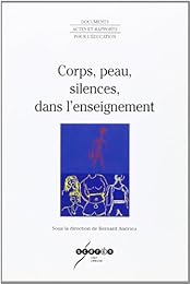Corps, peau, silences, dans l'enseignement