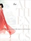 The Authentics: A Lush Dive into the Substance of Style by Melanie Acevedo, Dara Caponigro