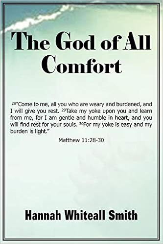 The God Of All Comfort Amazon In Hannah Whitall Smith Books