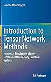 Introduction to Tensor Network Methods: Numerical simulations of low-dimensional many-body quantum s