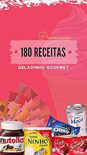 Livro 180 Receitas Geladinhos Gourmet + Bonus: As Melhores 180 Receitas + Bonus Para Você nunca mais precisar procurar por Receitas Novas e ainda Ganha Banners e Etiquetas totalmente de Graça