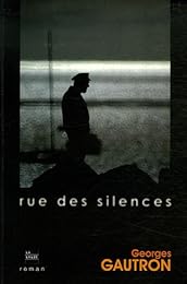 Rue des silences
