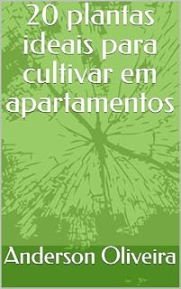 Livro 20 ideias de plantas ideais para cultivar em apartamentos