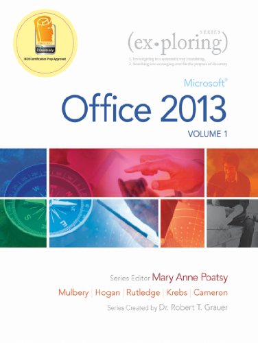 Download Exploring Microsoft Office 2013, Volume 1: Microsoft Office 2013, Volume 1 (Exploring for Office 2013) Download Exploring Microsoft Office 2013, Volume 1: Microsoft Office 2013, Volume 1 (Exploring for Office 2013)