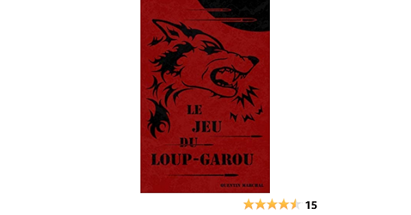 Le Jeu Du Loup Garou French Edition Marchal Quentin Marchal Quentin Amazon Com Books