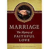Marriage: The Mystery of Faithful Love