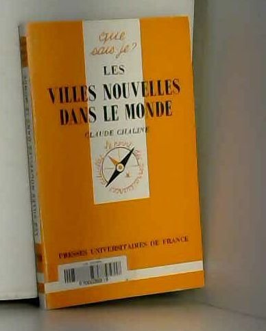 Les villes nouvelles dans le monde by Claude Chaline (Mass Market Paperback)