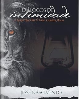 Livro Diálogos de Intimidade : A Igreja que ora é uma candeia acesa