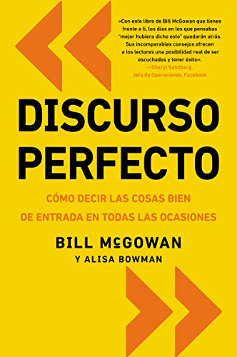 Discurso perfecto: Cómo decir las cosas bien de entrada en todas las ocasiones (Spanish Edition) Discurso perfecto: Cómo decir las cosas bien de entrada en todas las ocasiones (Spanish Edition)