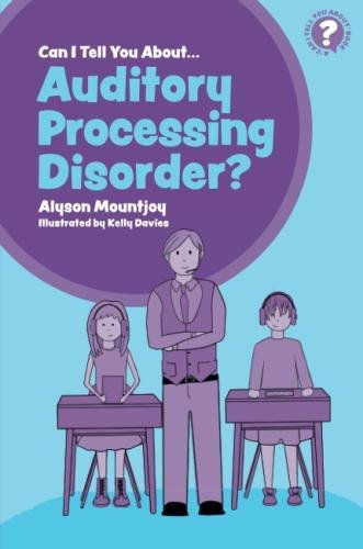 [FREE] Can I tell you about Auditory Processing Disorder?: A Guide for Friends, Family and Professionals<br />DOC