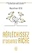 Reflechissez Et Devenez Riche (Bien Etre) (French Edition) by 