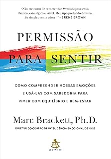 Livro Permissão para sentir: Como compreender nossas emoções e usá-las com sabedoria para viver com equilíbrio e bem-estar