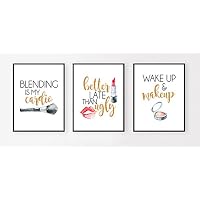 Silly Goose Gifts Better Late Than Ugly Make Up Room Wall Art Prints (Set of Three) 8x10in