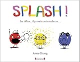 Splash ! : Au début, il y avait trois couleurs... by 