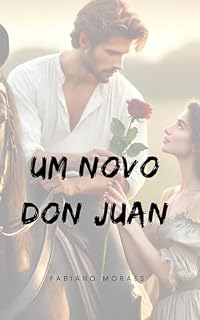 Livro Um Novo Don Juan: OS SEGREDOS DAS MULHERES IRRESISTÍVEIS