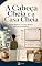 Livro A Cabeça Cheia e a Casa Cheia: Como Reduzir a Carga Mental da Vida Doméstica (Mente, Ansiedade e Bem-Estar Livro 5)