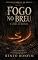 Livro Fogo no Breu: A Lenda do Boitatá (Lendas Sombrias do Brasil Livro 4)