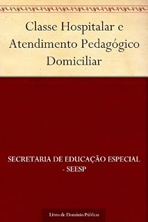 Classe Hospitalar e Atendimento Pedagógico Domiciliar