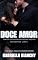 Livro DOCE AMOR : Livro 4 - Saga Destinos