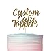 Custom Cake Toppers, Customized Messages Cake Topper
