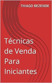 Livro Técnicas de Venda Para Iniciantes
