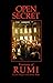 Open Secret: Versions of Rumi by John Moyne, Coleman Barks