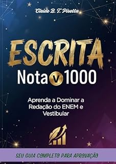 Livro Escrita Nota 1000: Aprenda a Dominar a Redação do ENEM e Vestibular