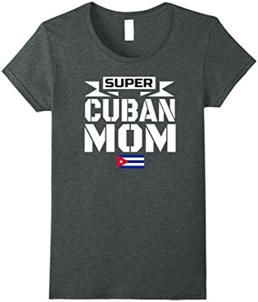 Womens Storecastle: Super Cuban Mom Mothers Gift Cuba Flag T-Shirt XL Dark Heather