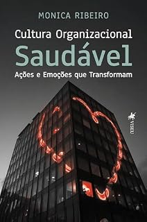 Livro Cultura Organizacional Saudável: Ações e Emoções que Transformam