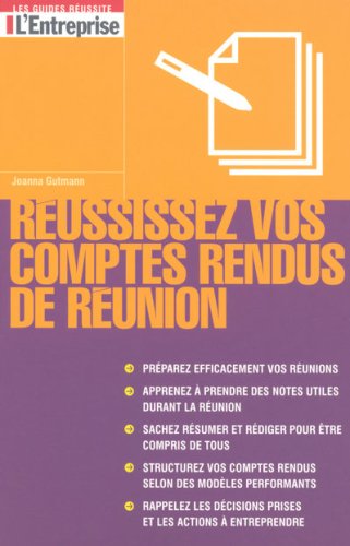 Réussissez vos comptes rendus de réunion