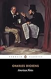American Notes for General Circulation (Penguin Classics) by 