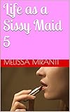 Life as a Sissy Maid 5
