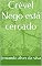 Livro Crével Nego está cercado