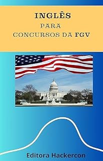 Livro Inglês para Concursos da FGV (Livros Para Concursos da FGV Livro 2)