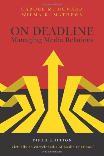 On Deadline:Managing Media Relations