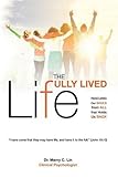 The Fully Lived Life: Rescuing Our Souls from All That Holds Us Back by