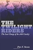 Front cover for the book The Twilight Riders: The Last Charge of the 26th Cavalry by Peter F. Stevens