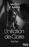 L'initiation de Claire - Tenter (tome 1) (French Edition) by 